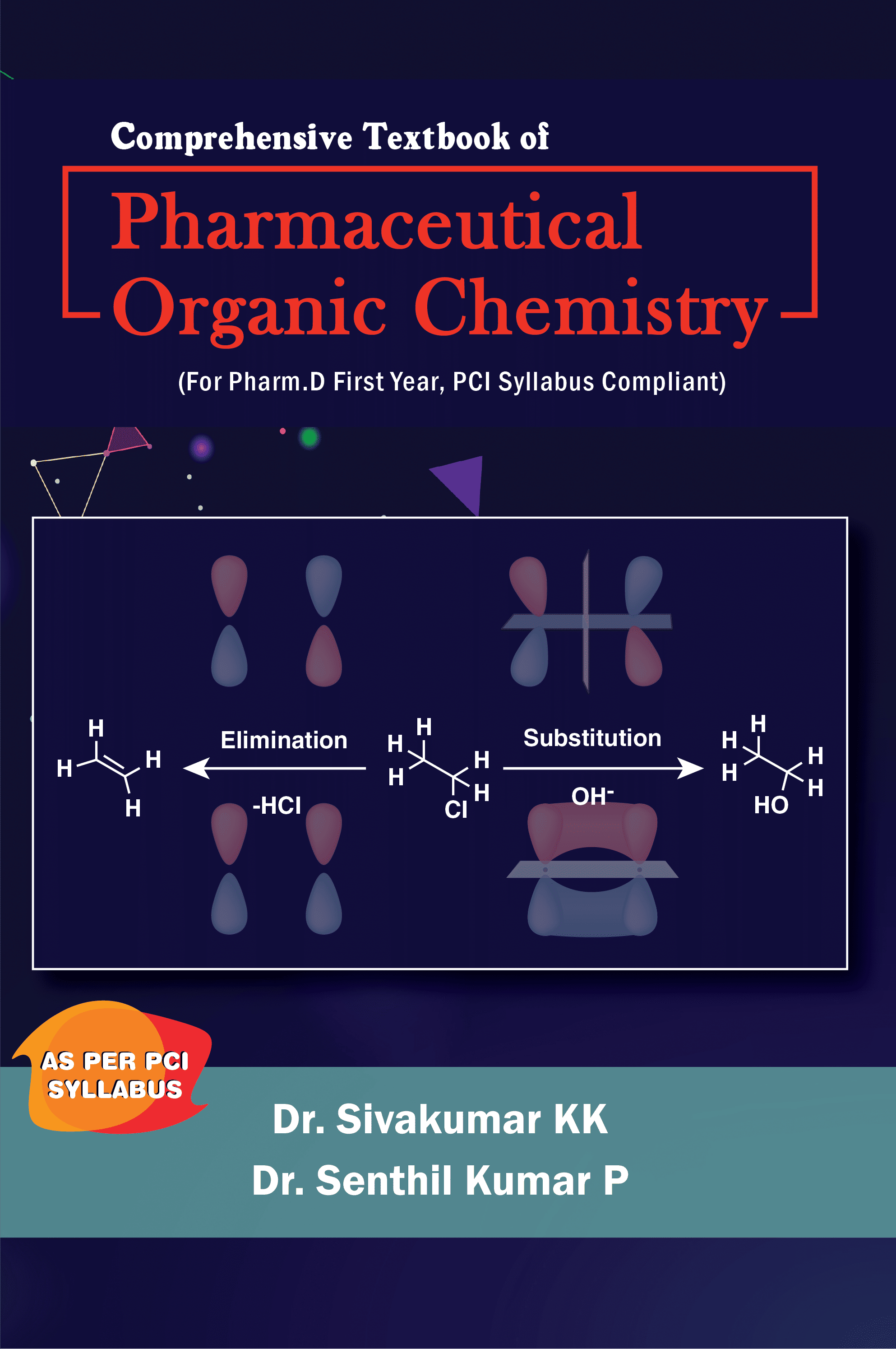 Comprehensive Textbook of Pharmaceutical Organic Chemistry (For Pharm.D First Year, PCI Syllabus Compliant)